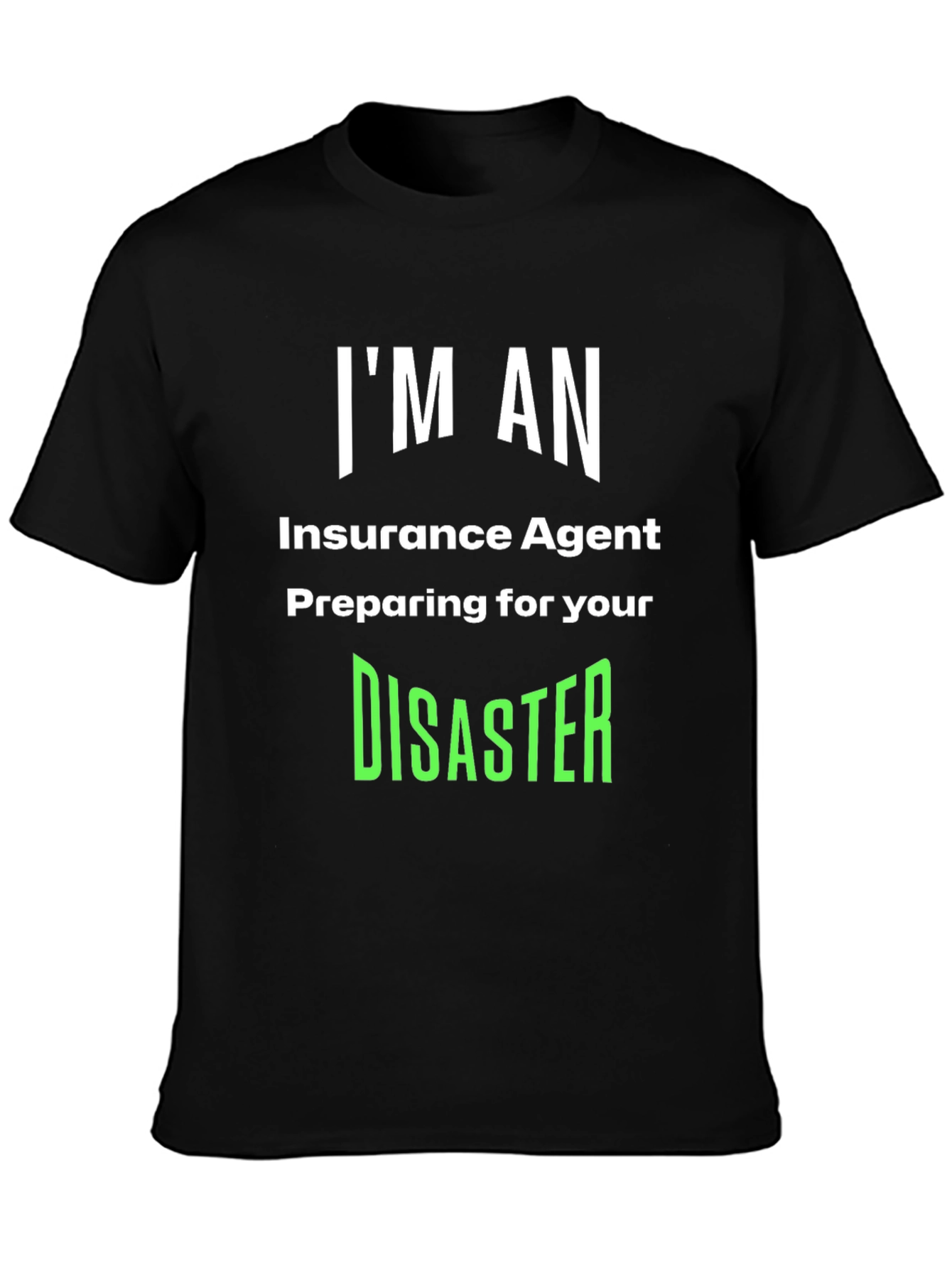 Insurance Agent Disaster Prep T-Shirt