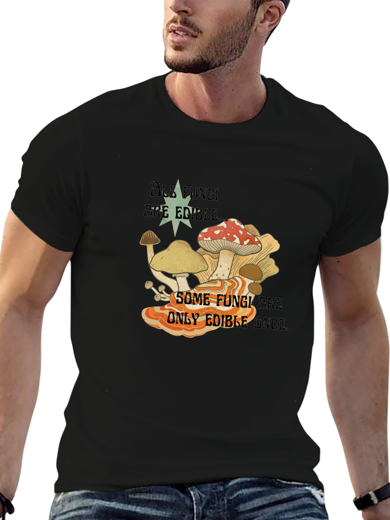 Fun Guy Tee - All Fungi Are Edible T-Shirt