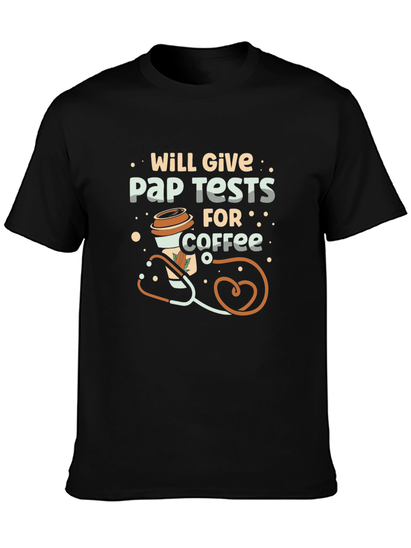 Will Give Pap Tests For Coffee T-Shirt
