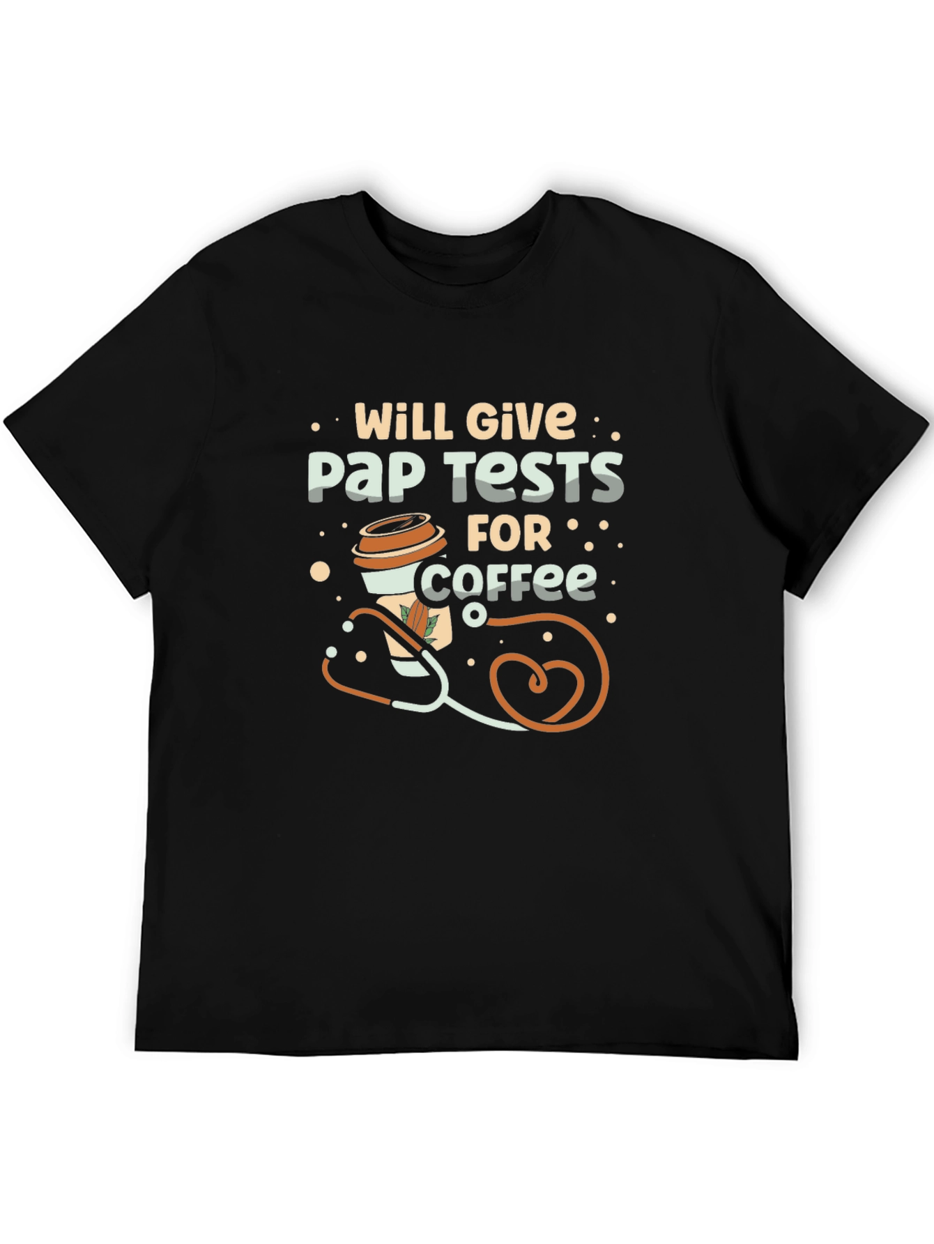 Will Give Pap Tests For Coffee T-Shirt