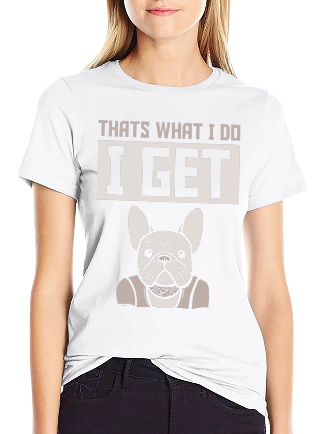 Thats What I Do I Get Dog T-Shirt
