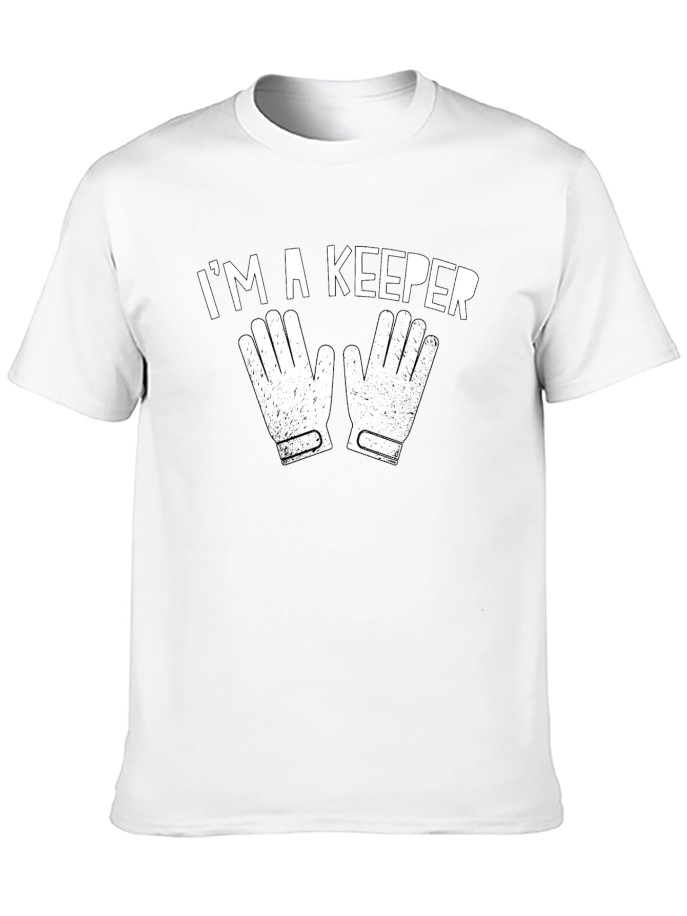 Im a Keeper Goalie T-Shirt