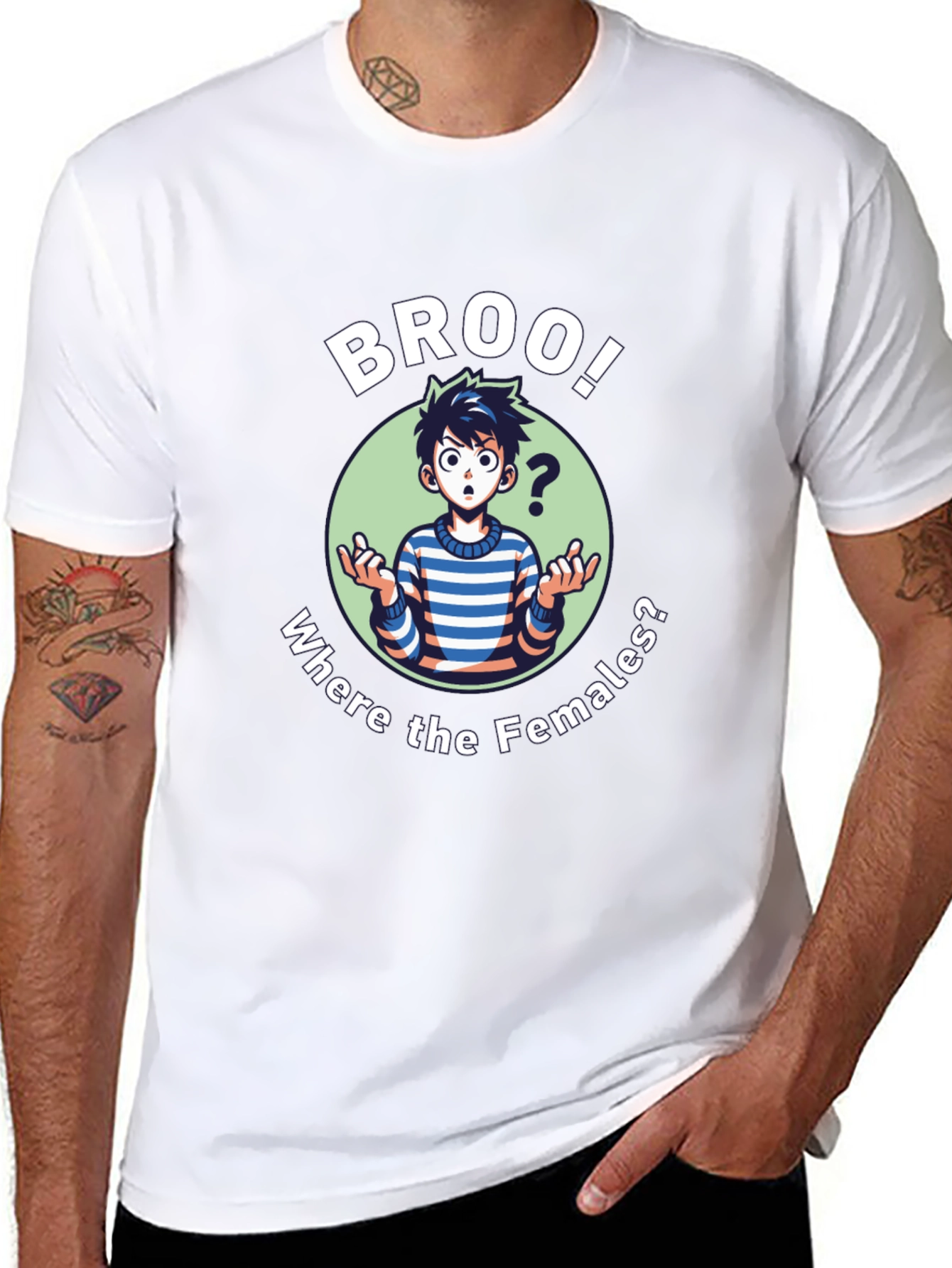 Broo! T-Shirt - Where the Females?