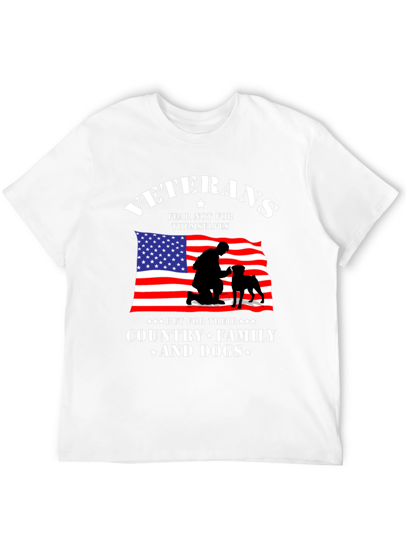 Veterans Fear Not T-Shirt | Country Family & Dogs