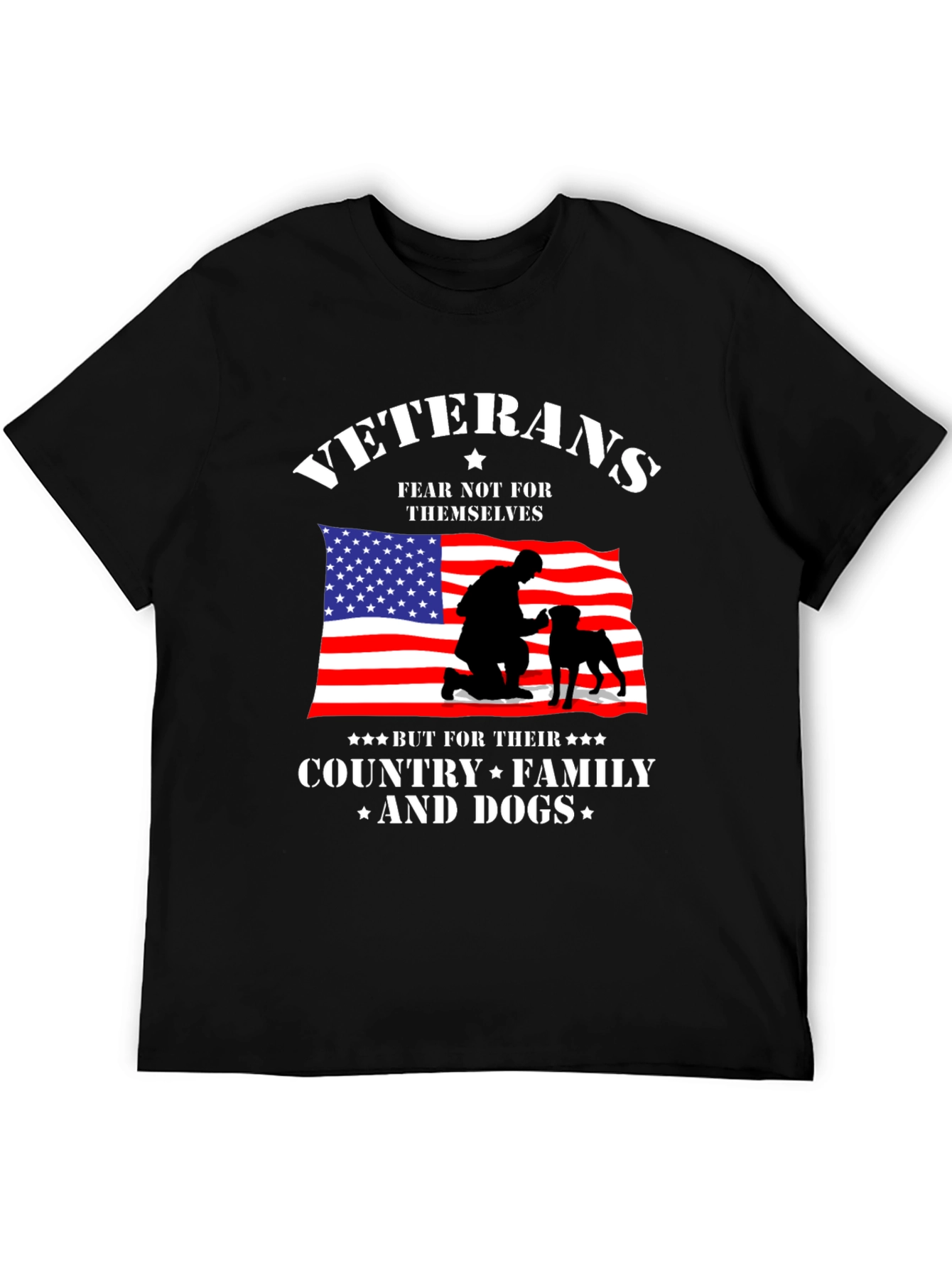 Veterans Fear Not T-Shirt | Country Family & Dogs