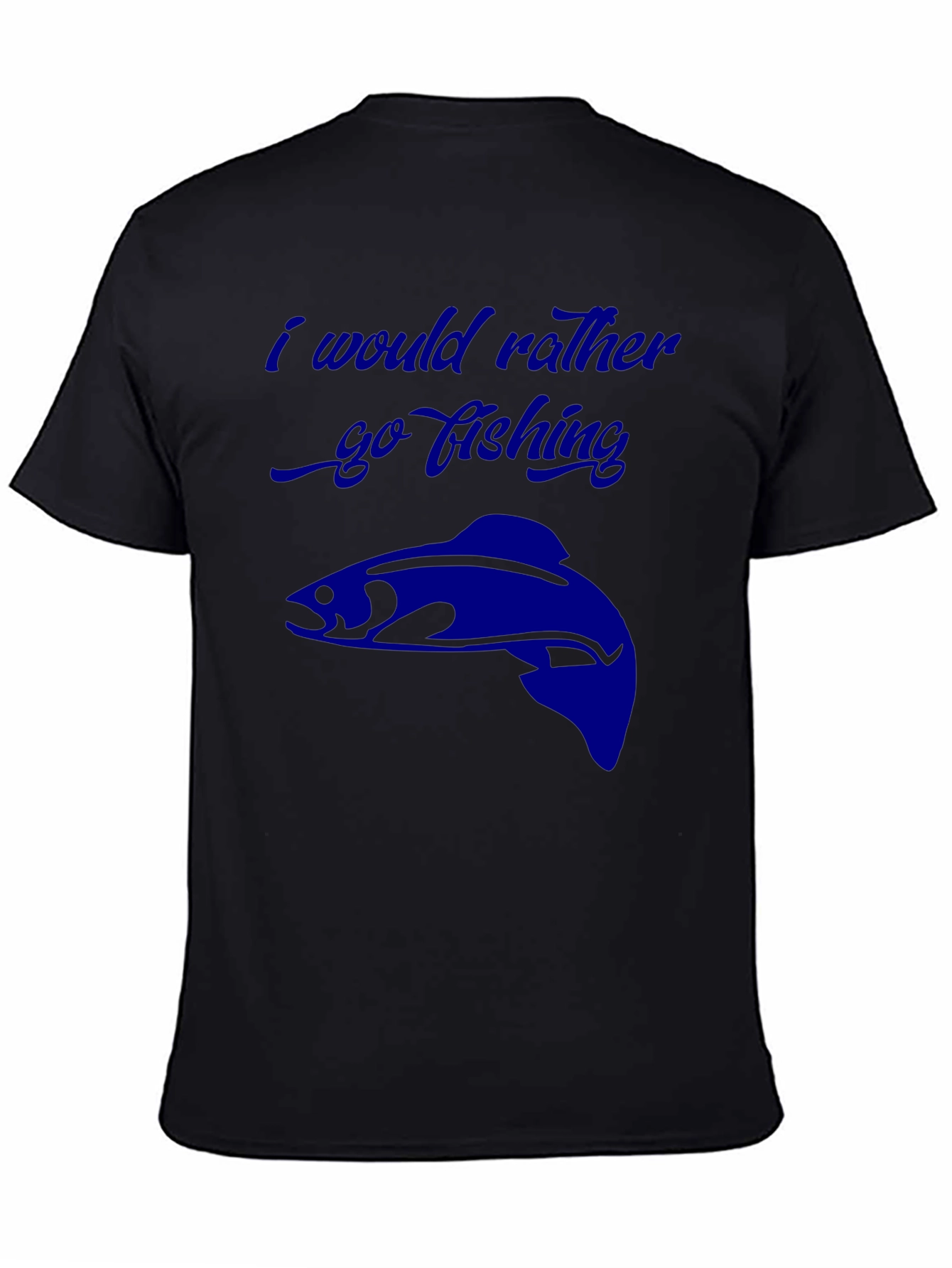 Fishing Graphic Tee - I Would Rather Go Fishing