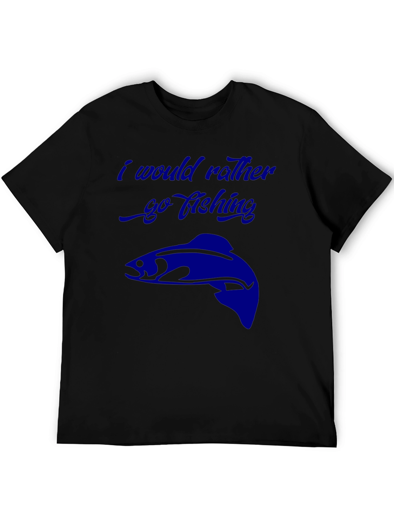 Fishing Graphic Tee - I Would Rather Go Fishing