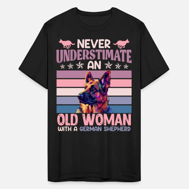 Shepherd Dog NEVER UNDERESTIMATE AN OLD WOMAN