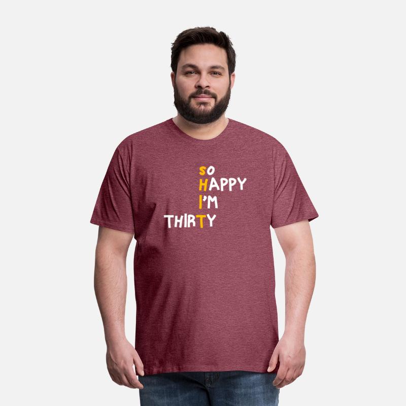 Shit I'M Thirty So Happy Im 30