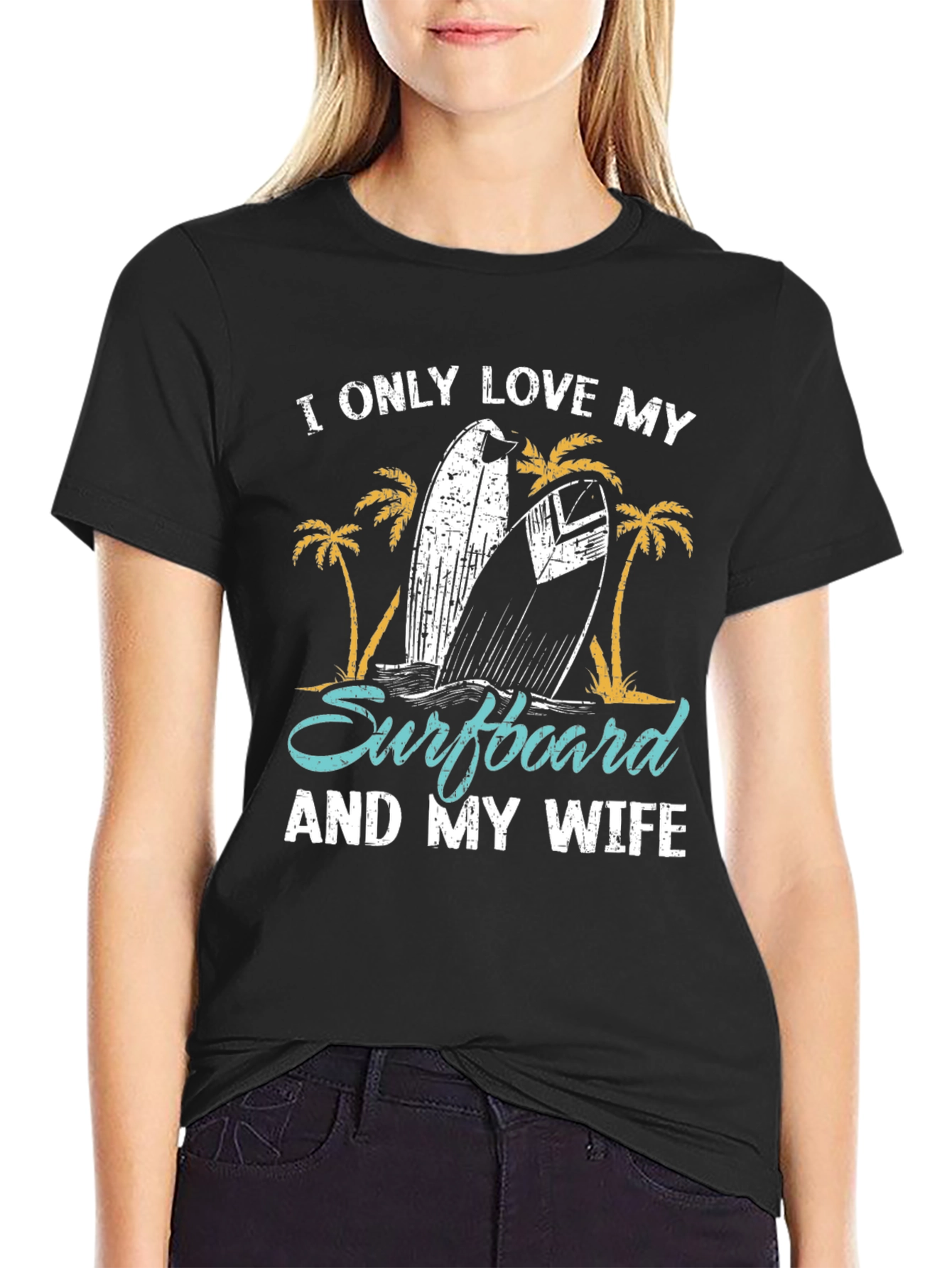 I Love My Surfboard and My Wife Black T-Shirt