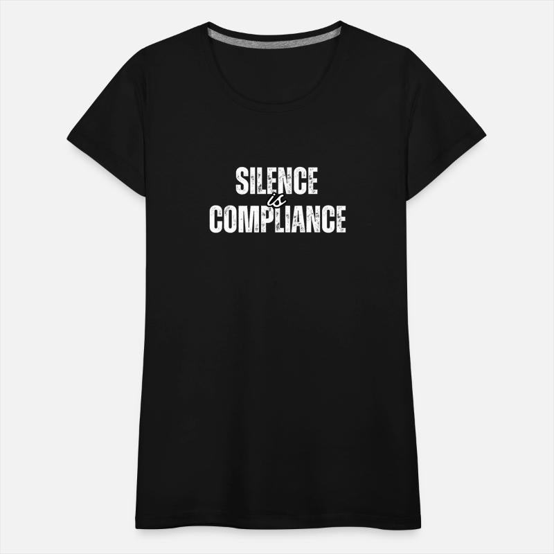 Silence Is Compliance, We Must Resist Tyranny