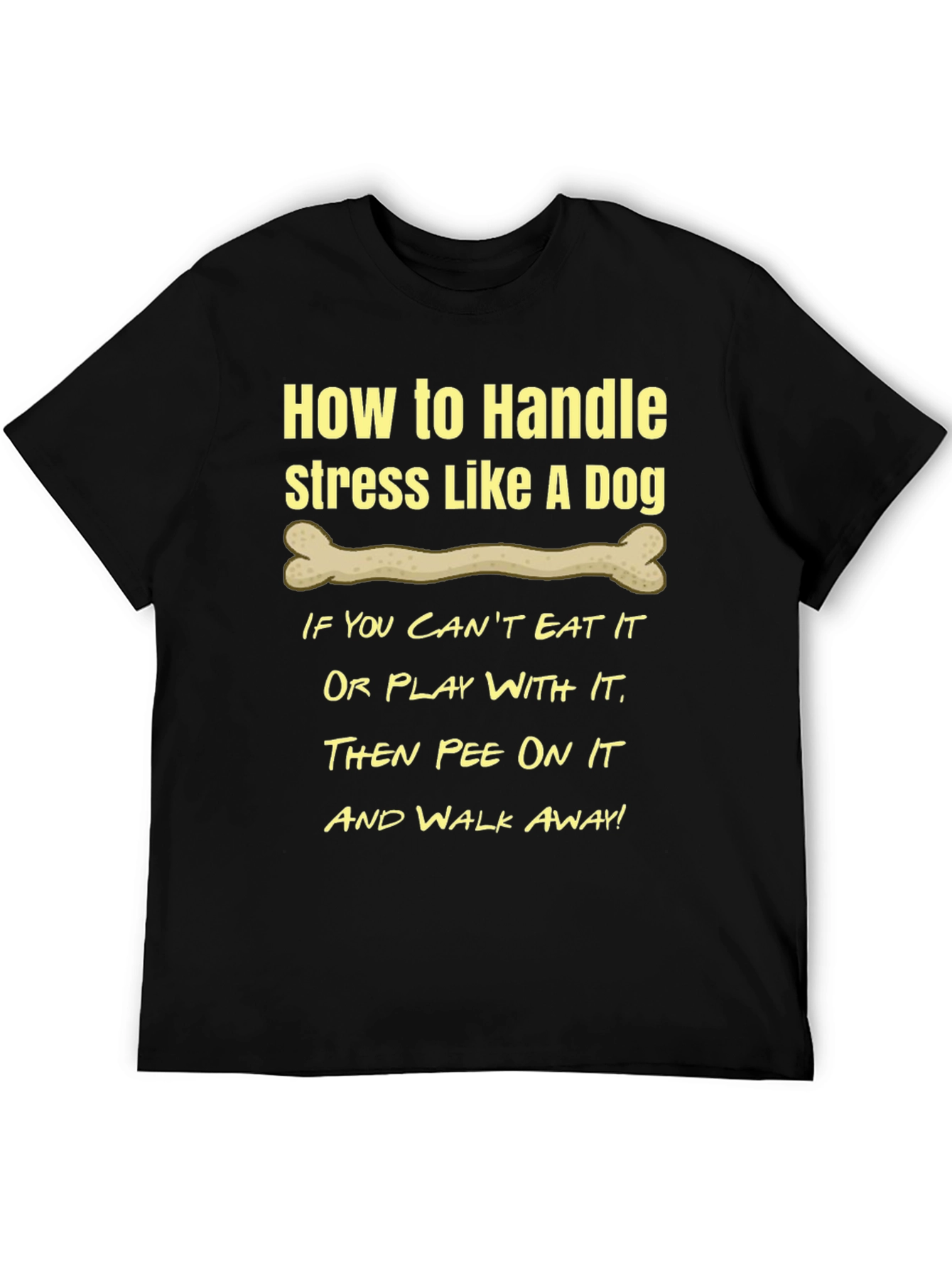 Funny Dog Stress Relief T-Shirt