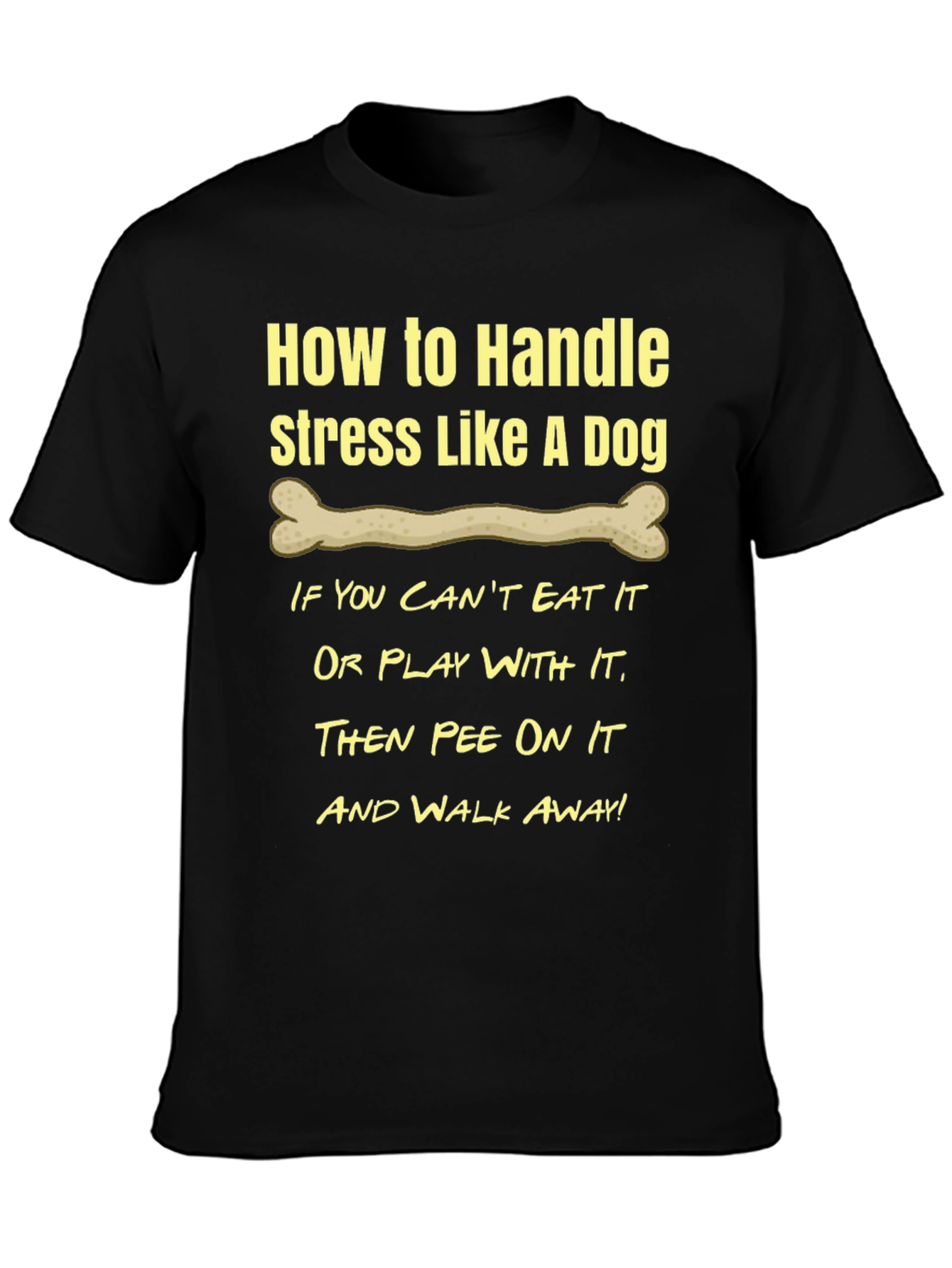 Funny Dog Stress Relief T-Shirt