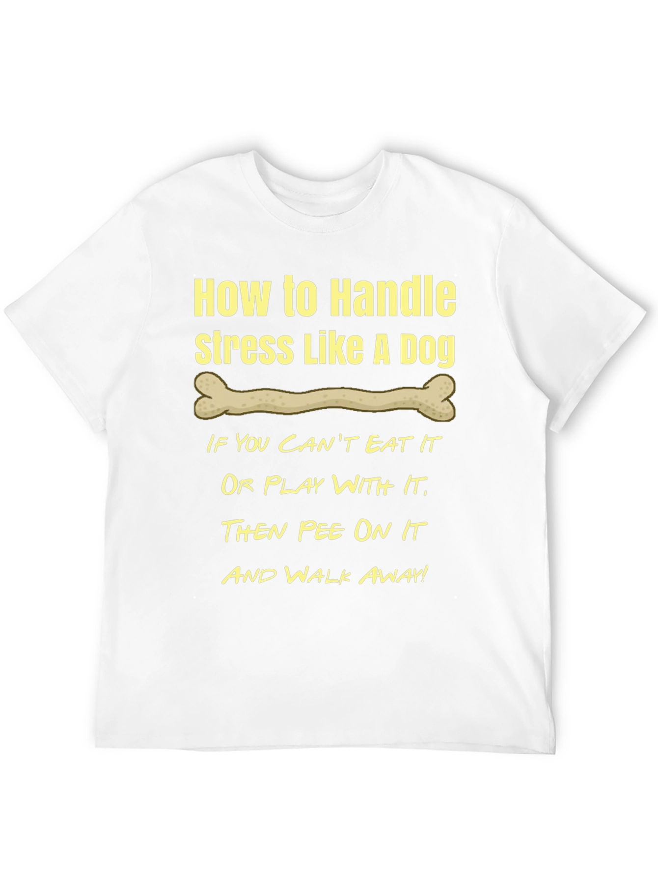 Funny Dog Stress Relief T-Shirt