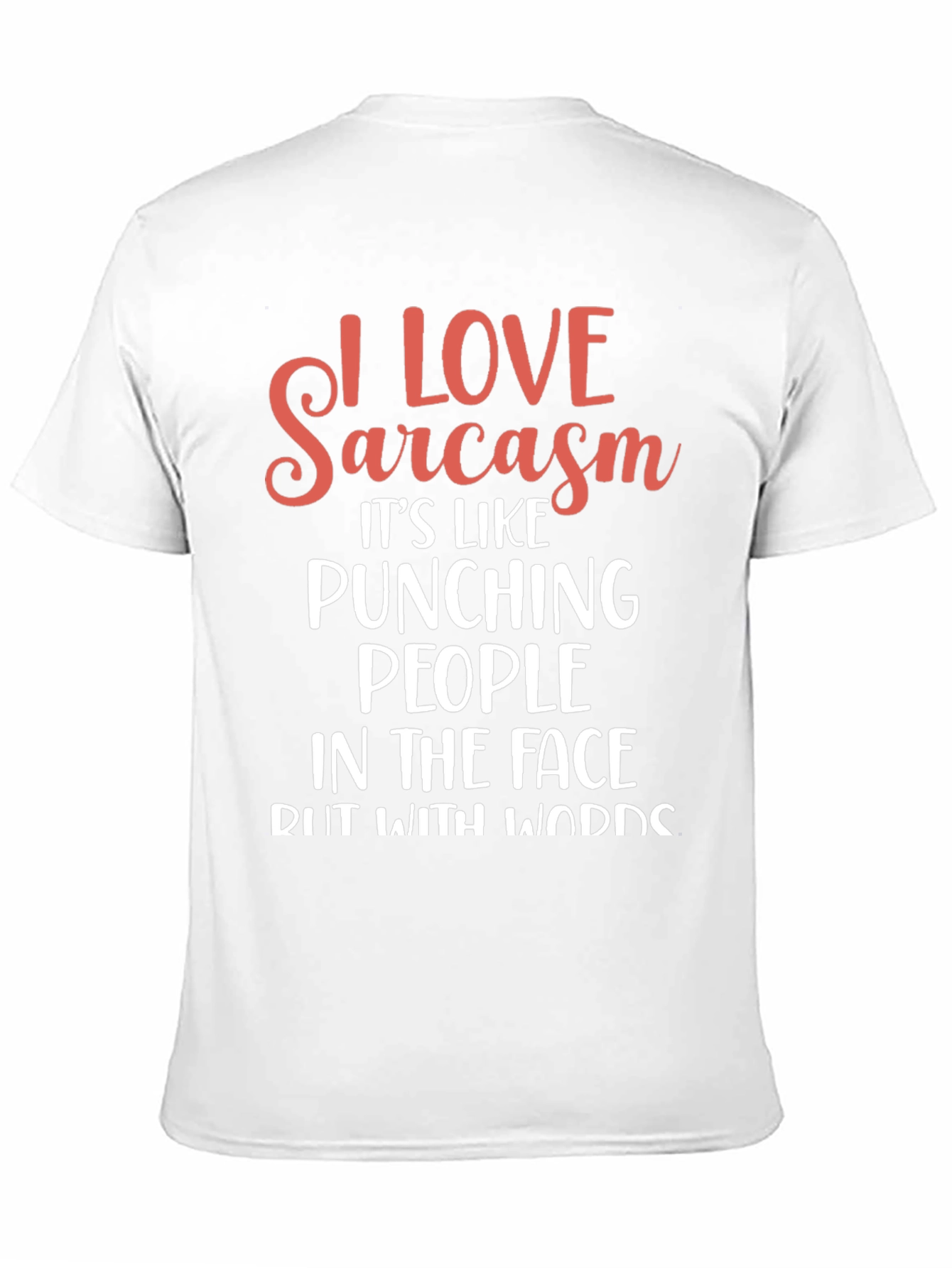 I LOVE Sarcasm Graphic T-Shirt