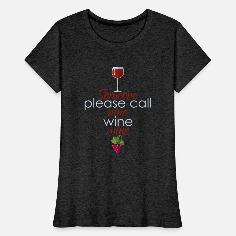 Someone Please Call Nine Wine Wine