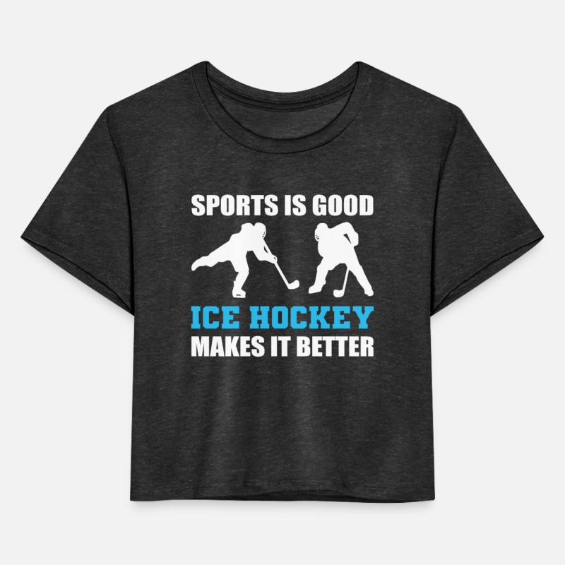 Sports Is Good Ice Hockey Makes It Better