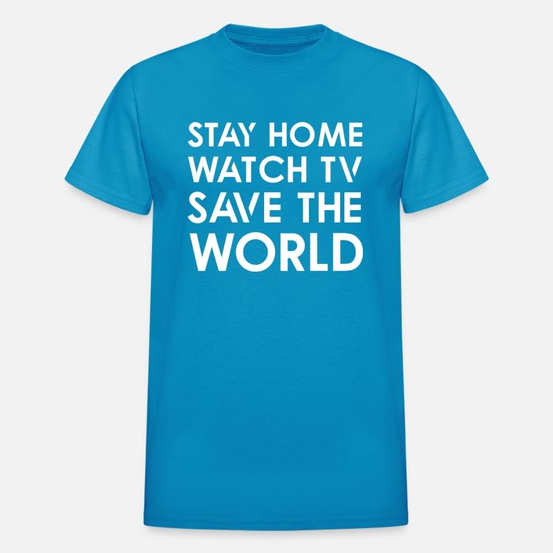 Stay Home Watch Tv Save World