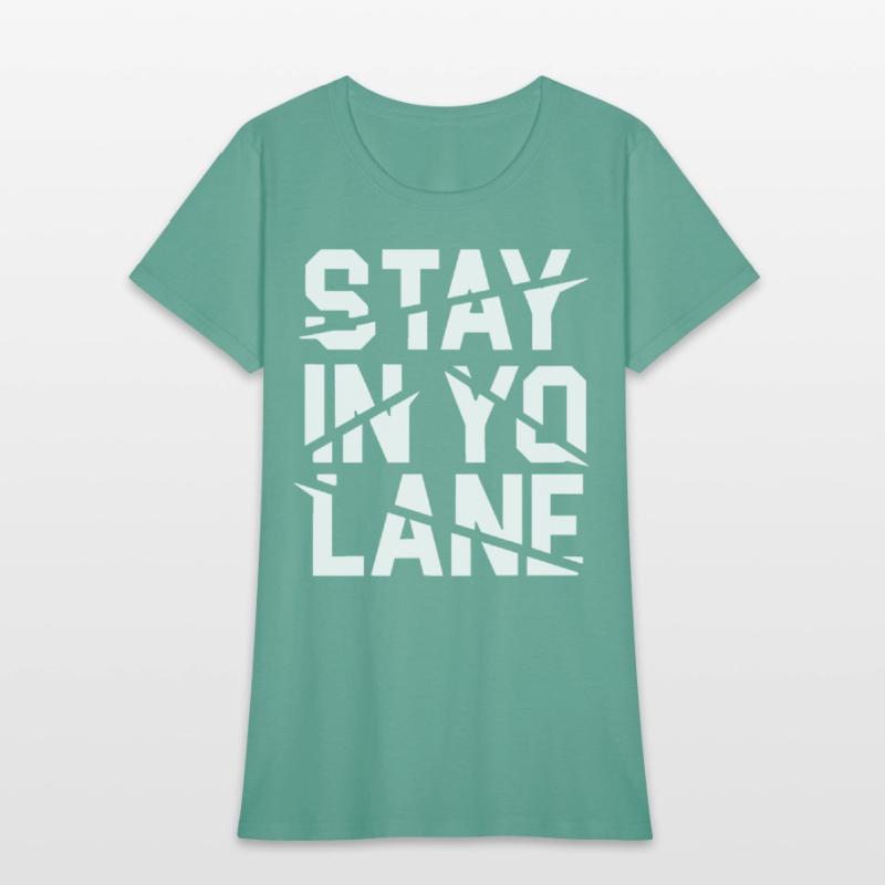 Stay In Yo Lane Savage BBB Big Baller Brand Saying