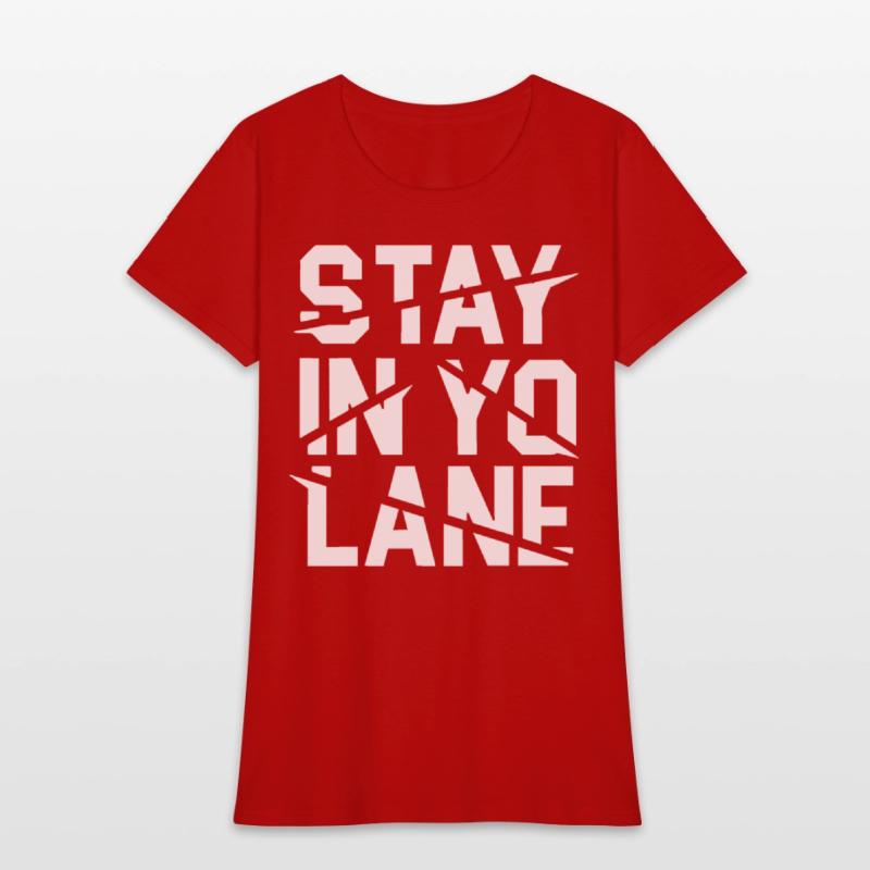 Stay In Yo Lane Savage BBB Big Baller Brand Saying