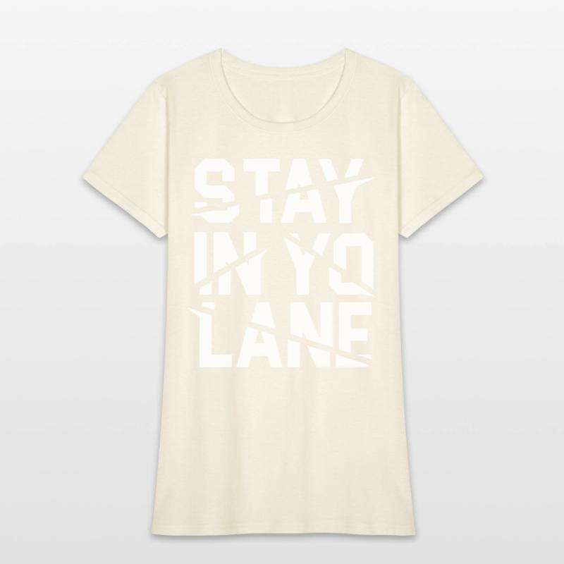 Stay In Yo Lane Savage BBB Big Baller Brand Saying