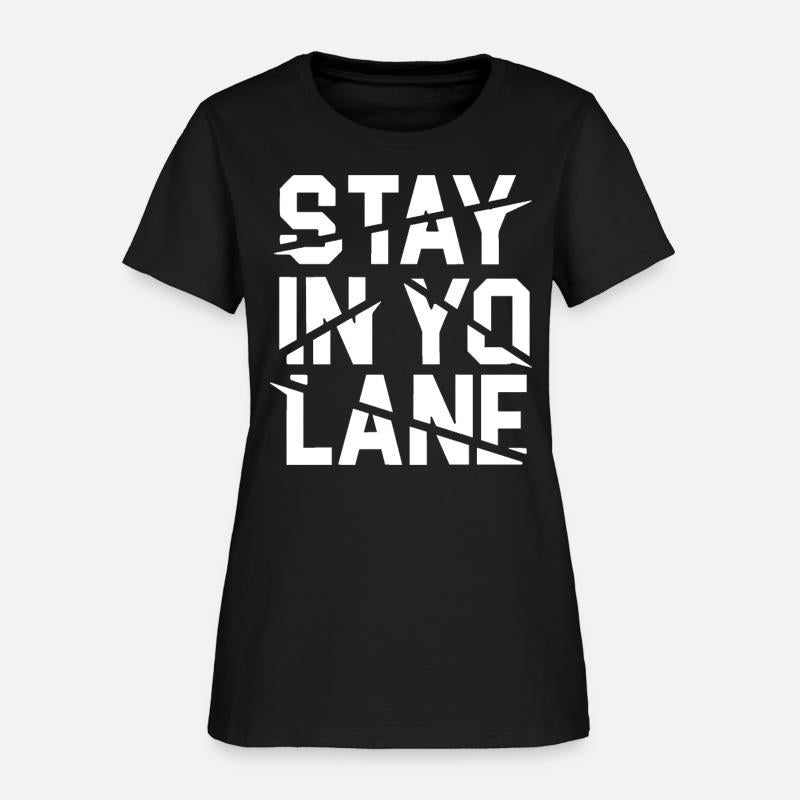 Stay In Yo Lane Savage BBB Big Baller Brand Saying