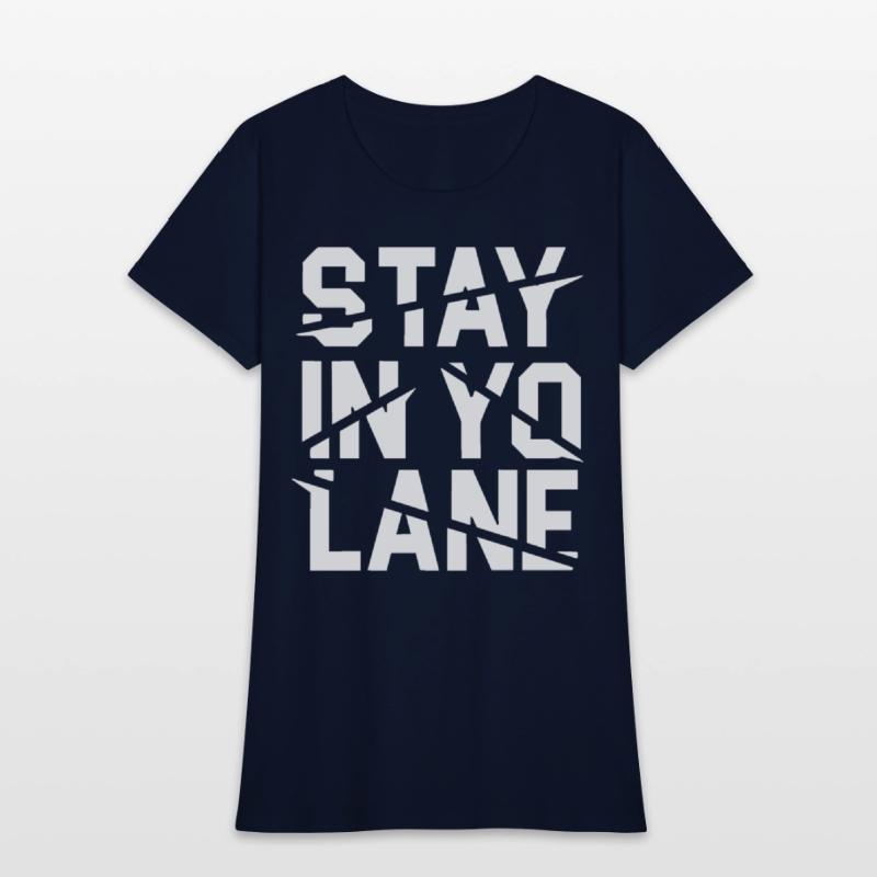 Stay In Yo Lane Savage BBB Big Baller Brand Saying