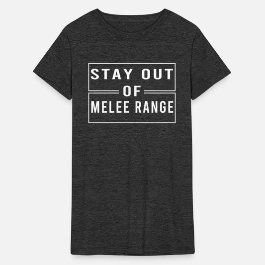 Stay Out Of Melee Range