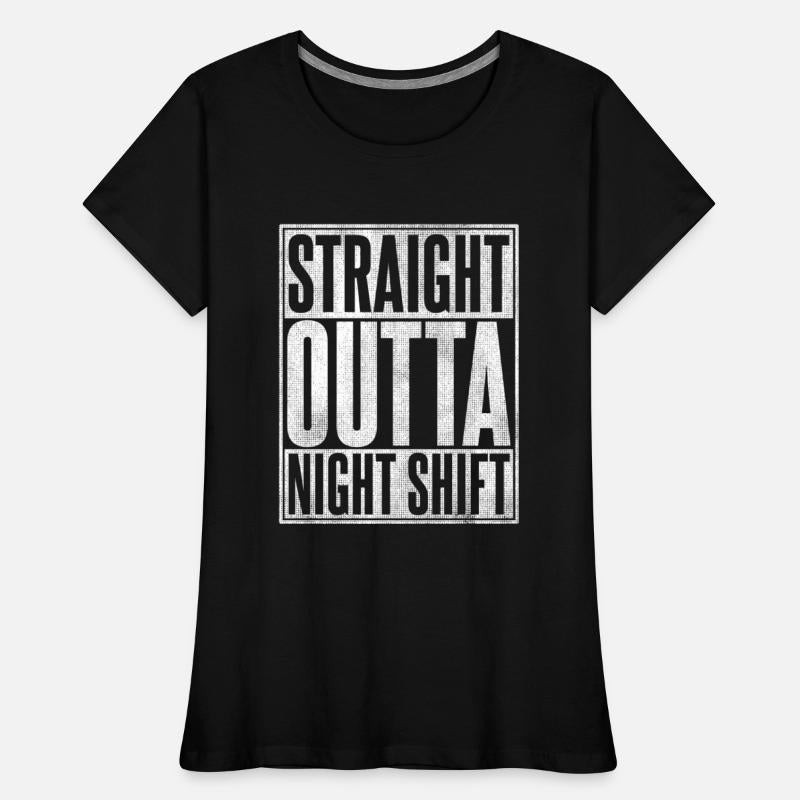 Straight Outta Night Shift