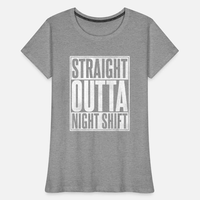 Straight Outta Night Shift