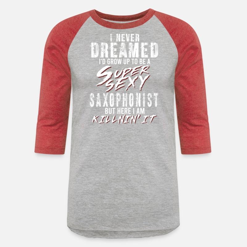 Super Sexy Saxophonist Saxophone Gift Musician