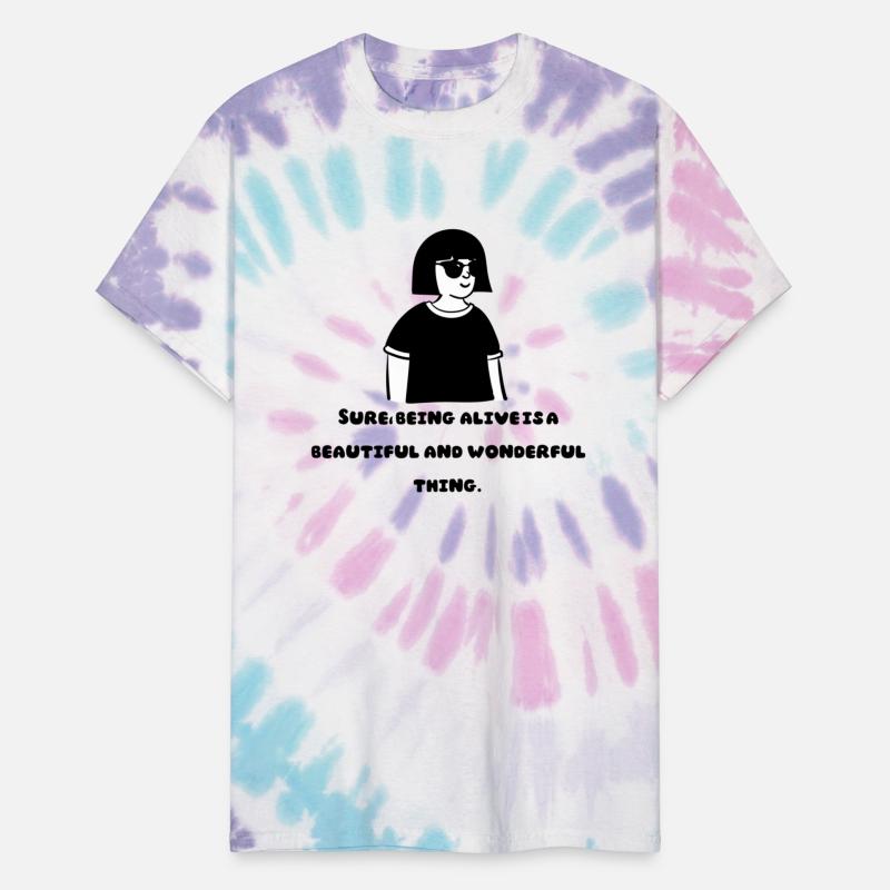 Sure, Being aliveisa beautiful and wonderful thing