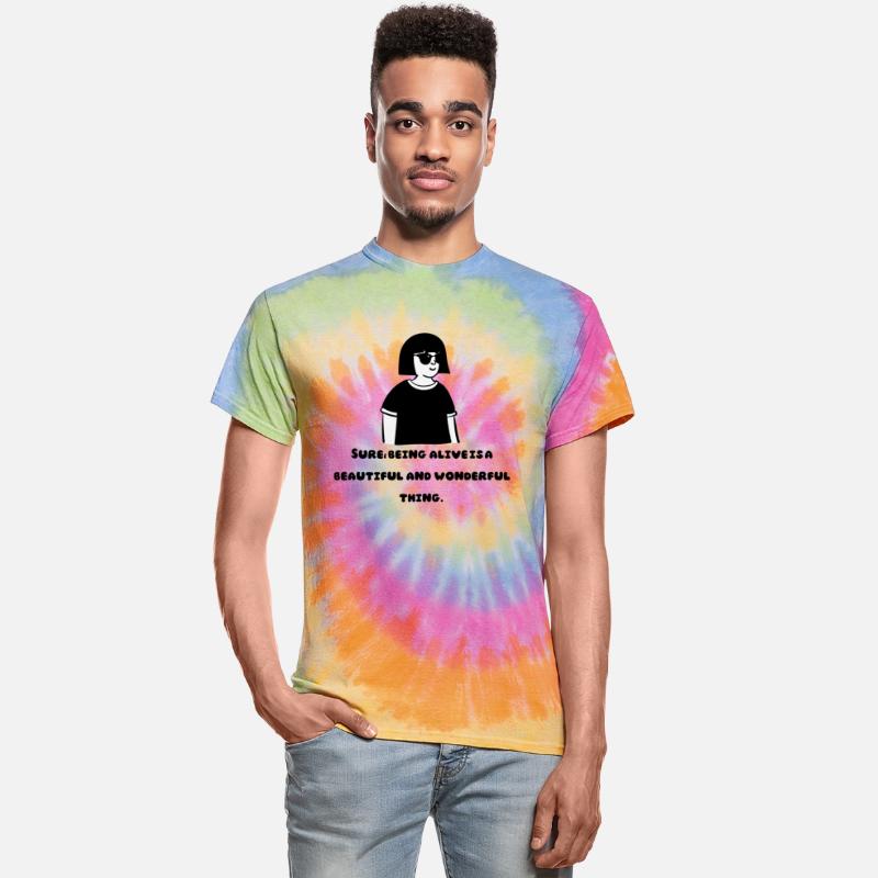 Sure, Being aliveisa beautiful and wonderful thing