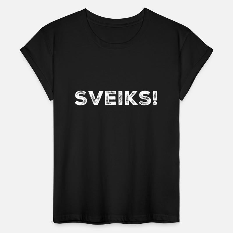 Sveiks Hello Latvian T shirt Clothes