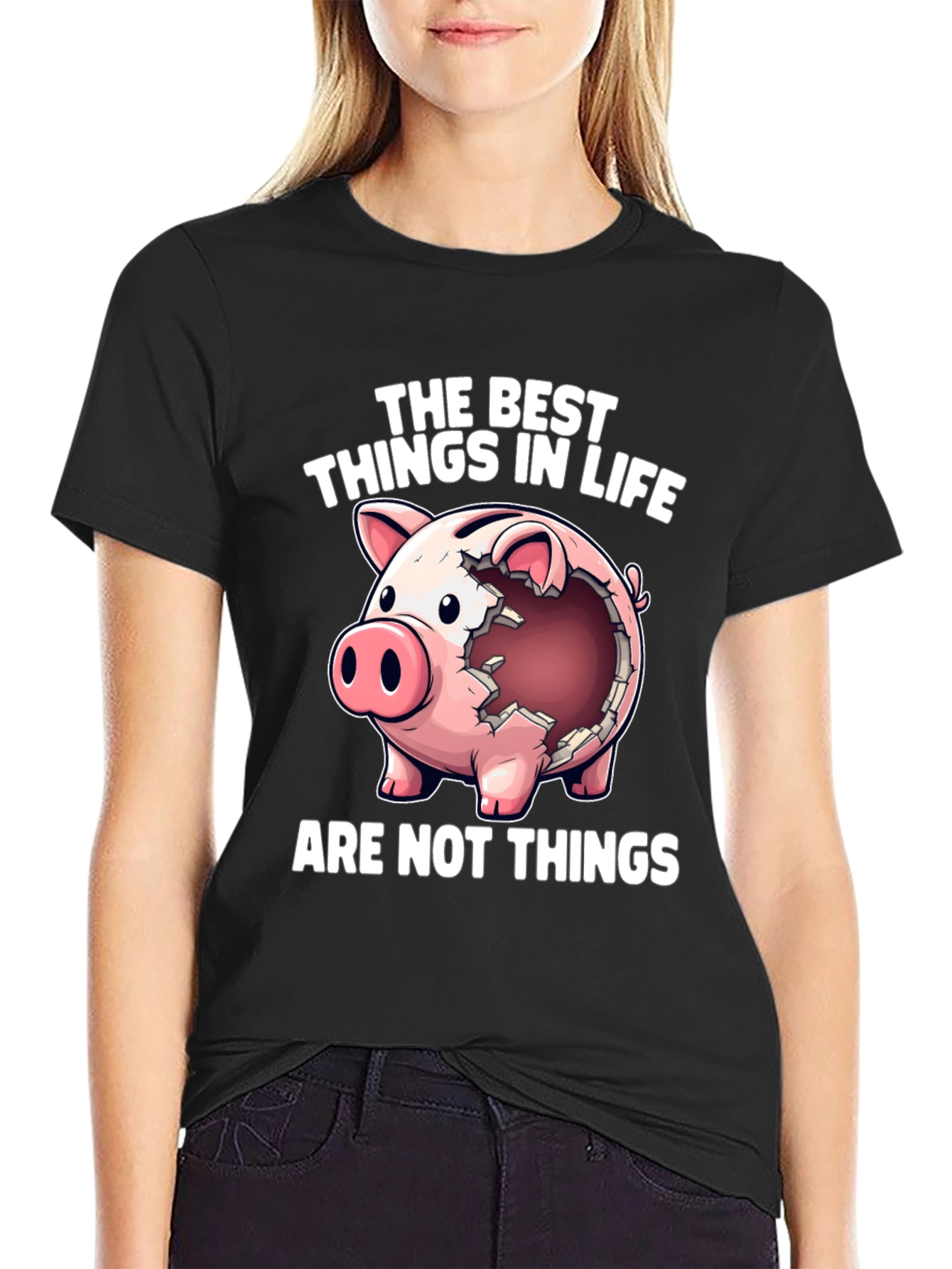 Piggy Bank T-Shirt - The Best Things in Life