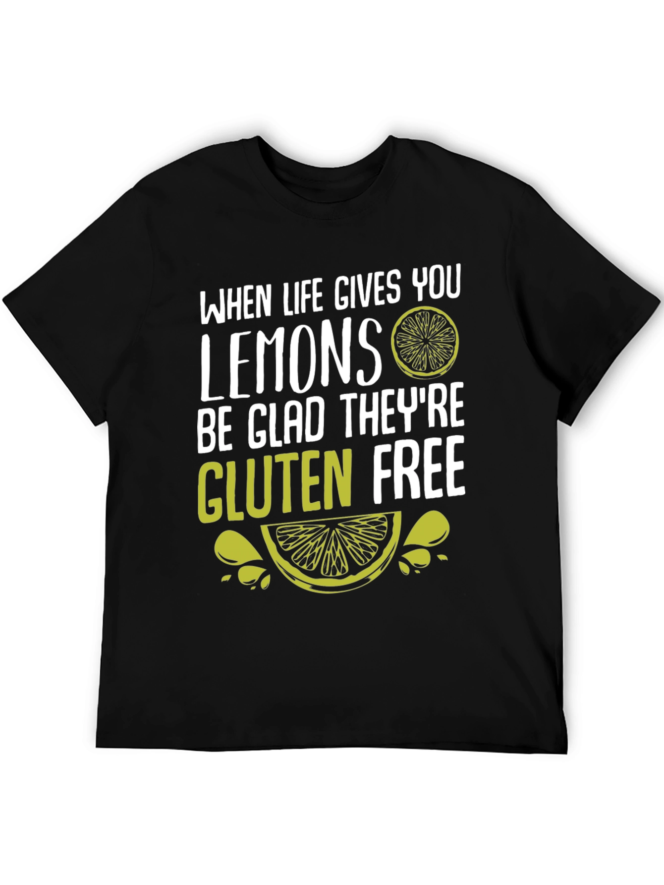 When Life Gives You Lemons Gluten Free Graphic Tee