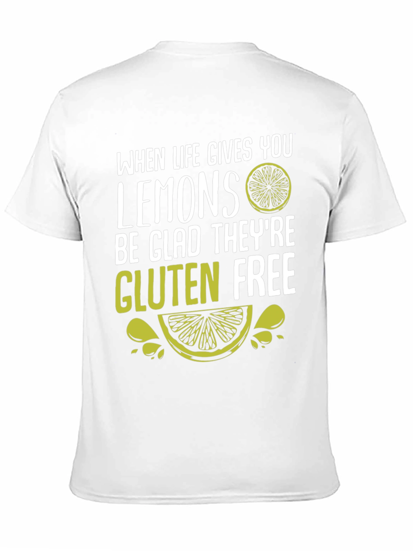 When Life Gives You Lemons Gluten Free Graphic Tee