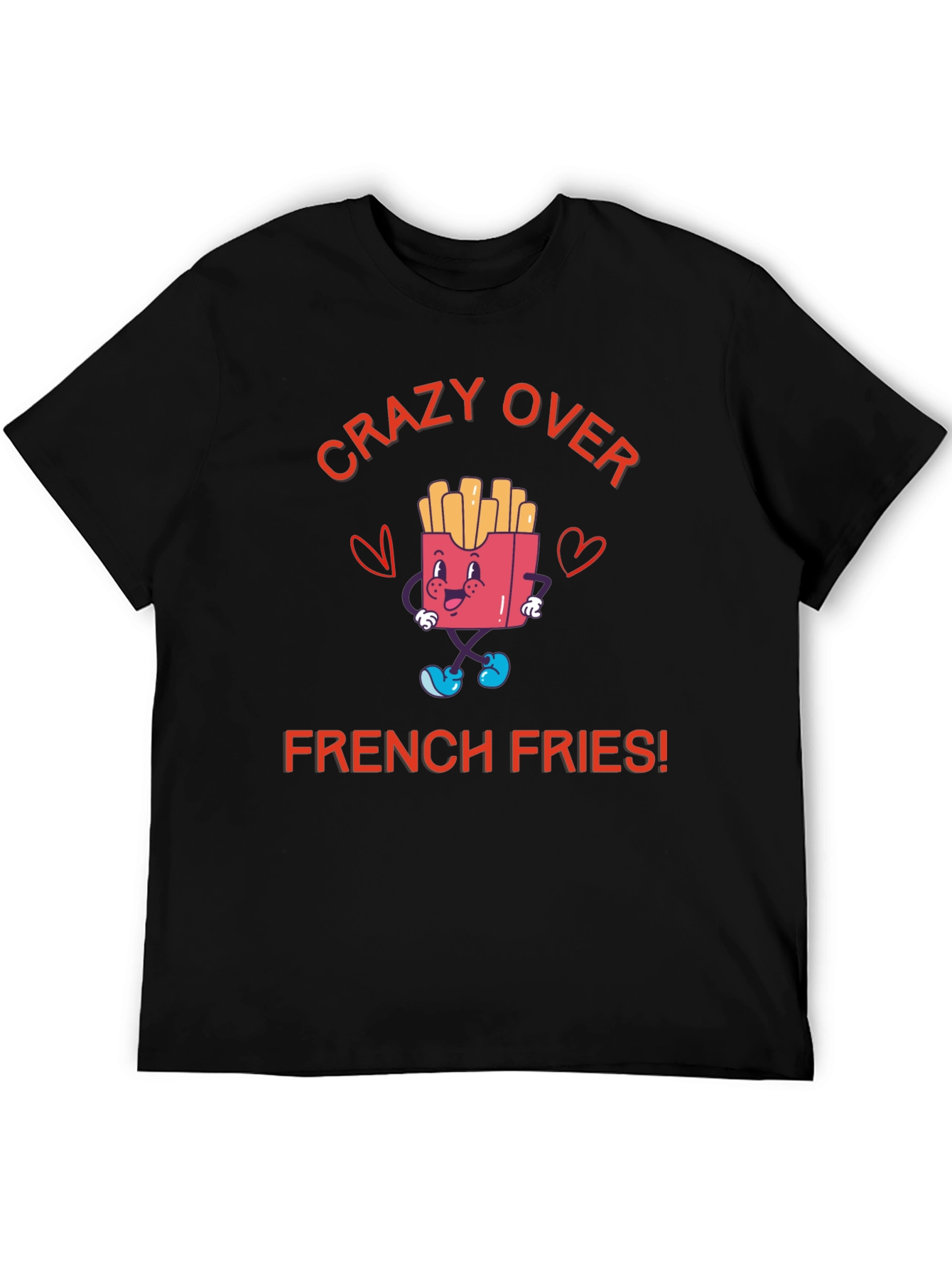 Crazy Over French Fries T-Shirt