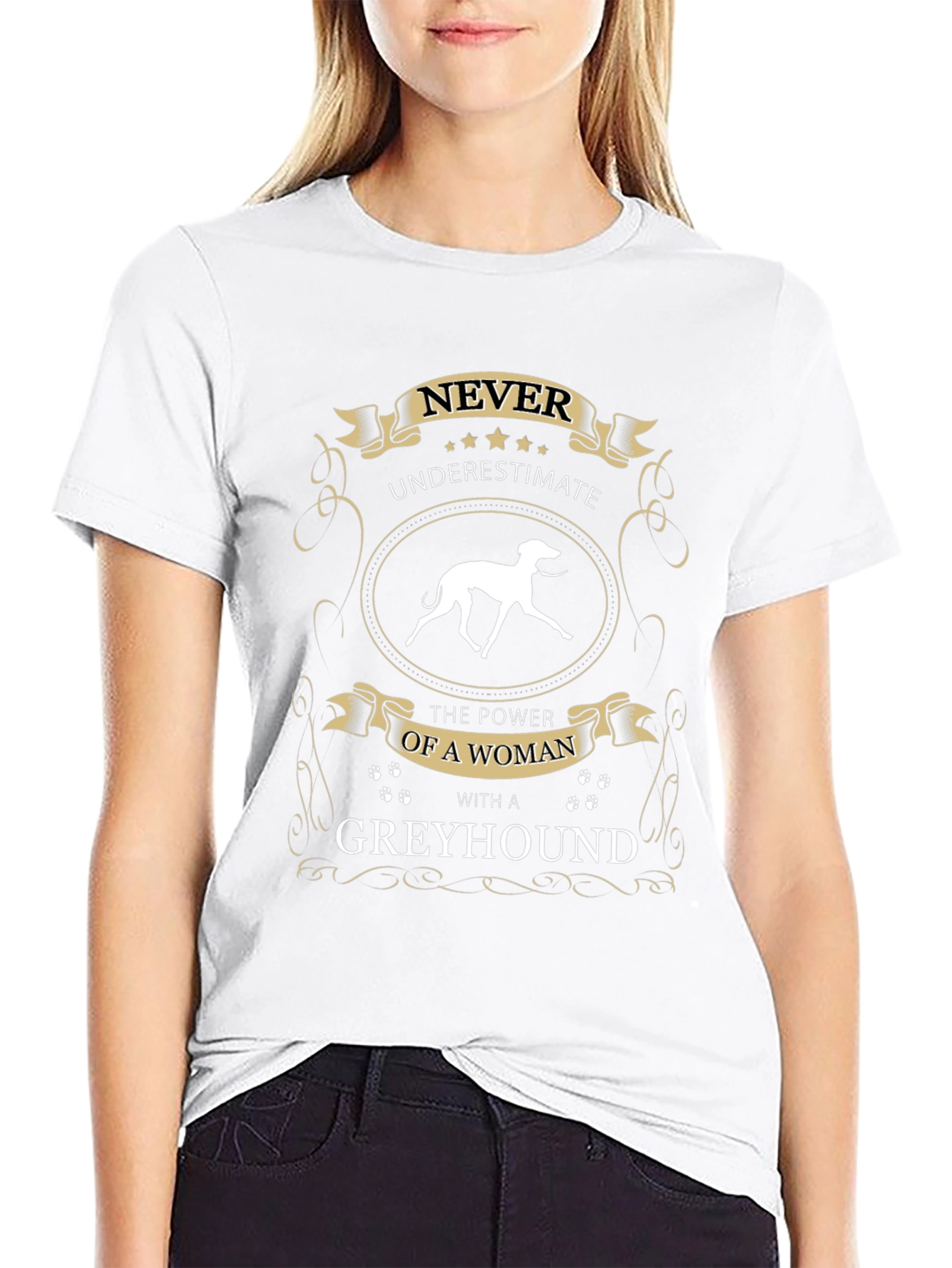 Never Underestimate a Woman with a Greyhound T-Shirt