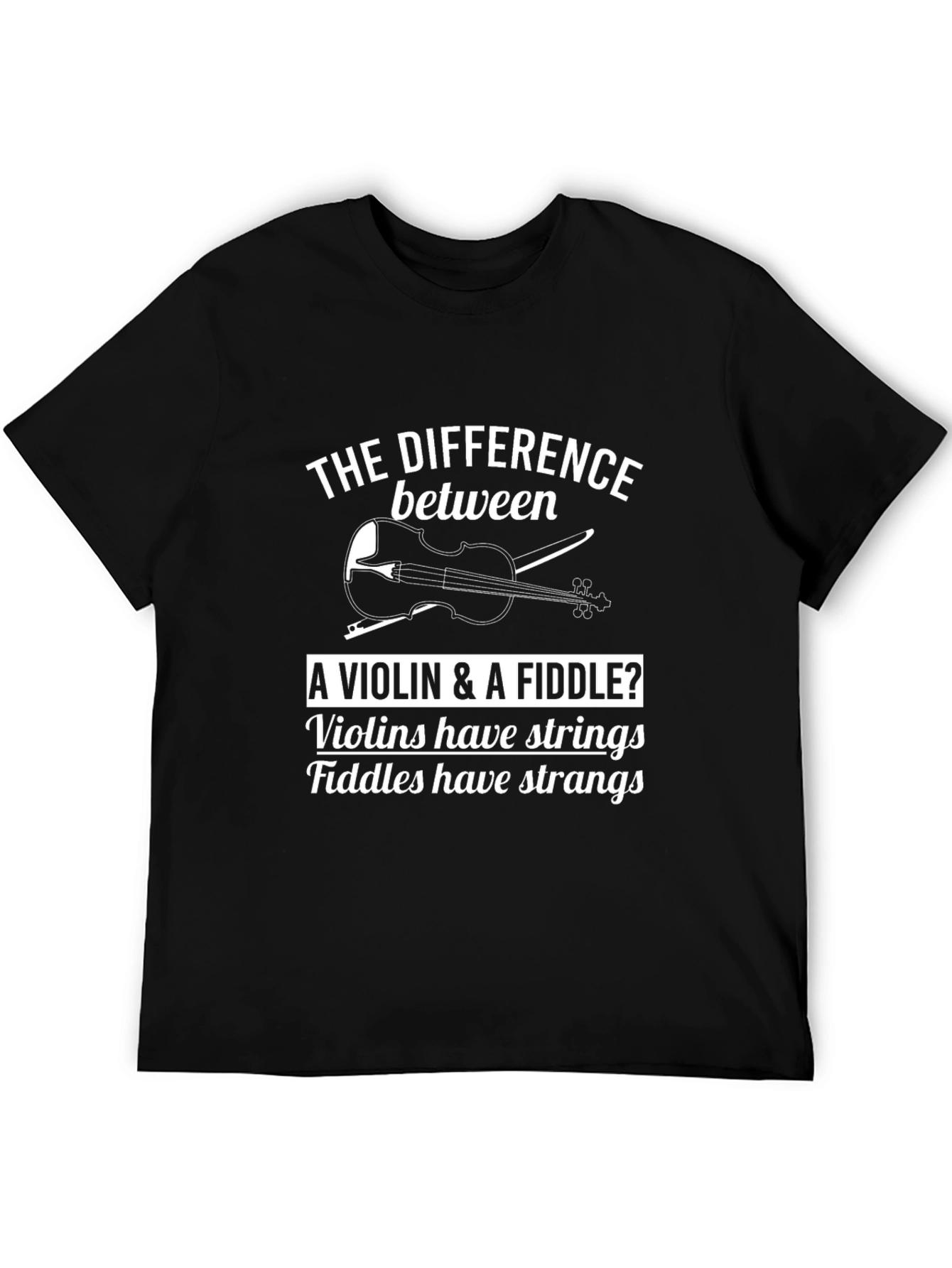 Violin and Fiddle Humor T-Shirt
