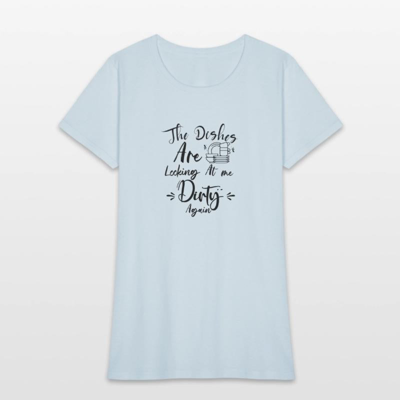 The Dishes Looking At Me Dirty Again