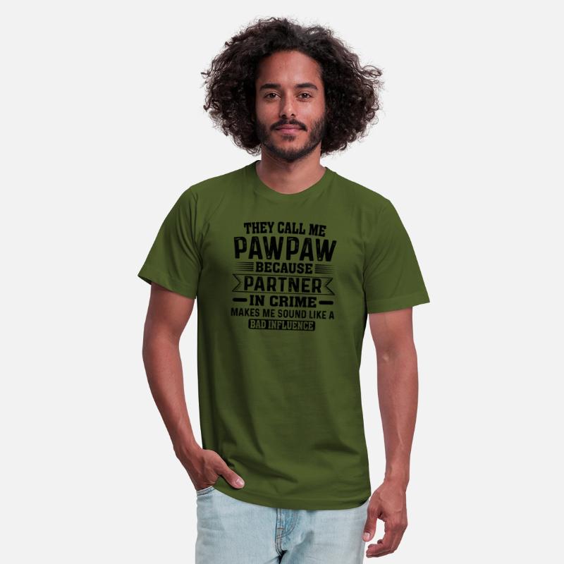 They Call Me Pawpaw Because Partner In Crime