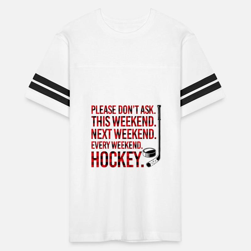 This Weekend Next Weekend Every Weekend Hockey