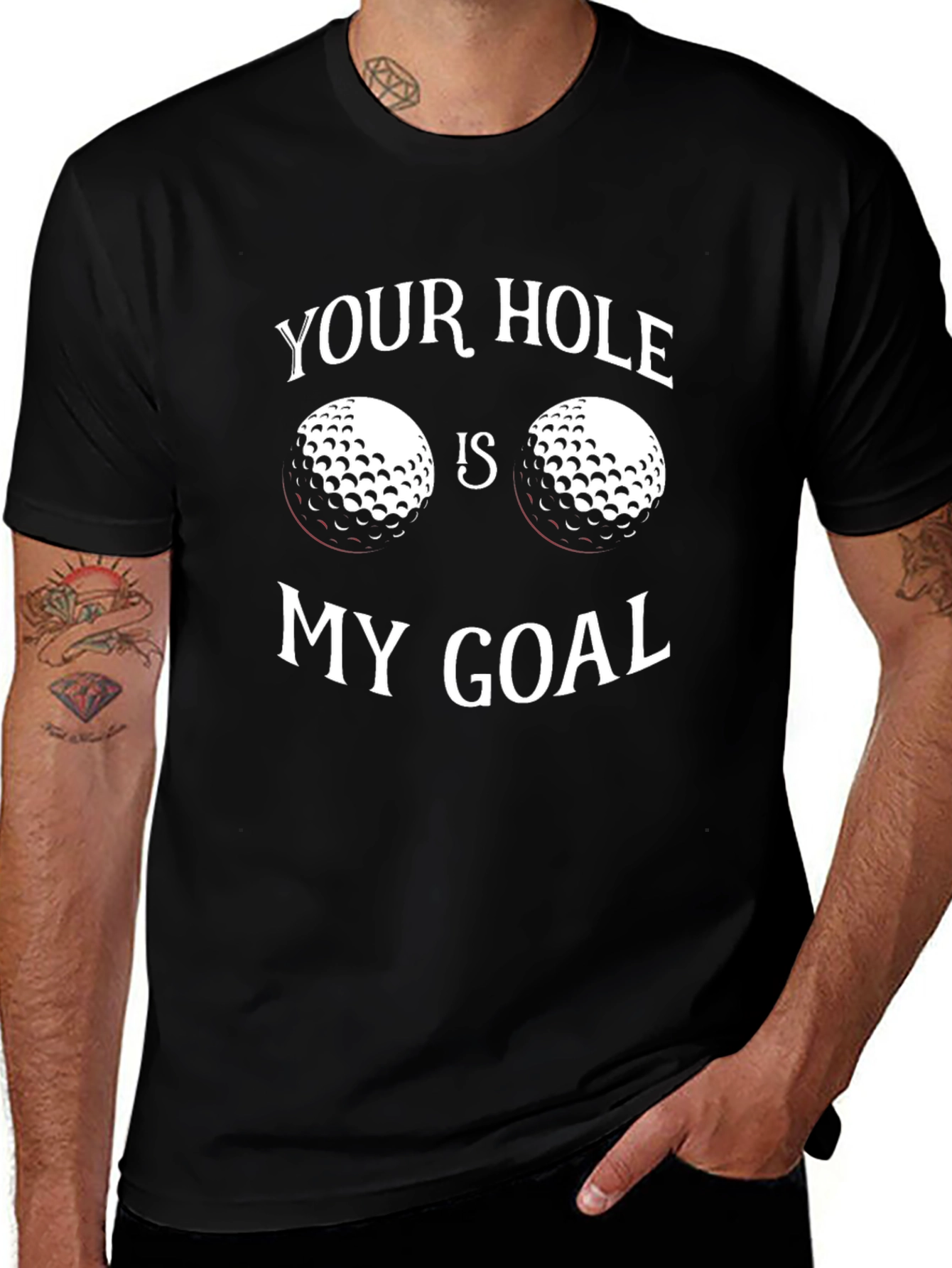 Your Hole Is My Goal Golf T-Shirt