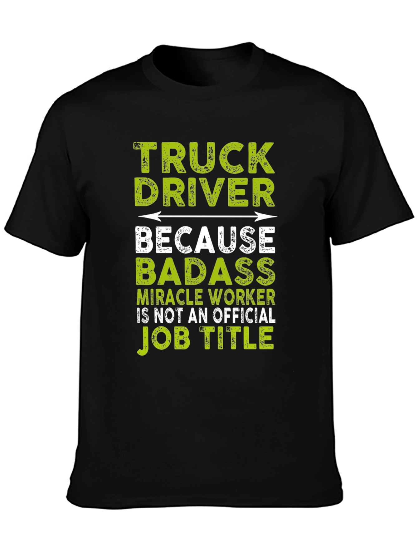 Truck Driver Badass Job Title T-Shirt