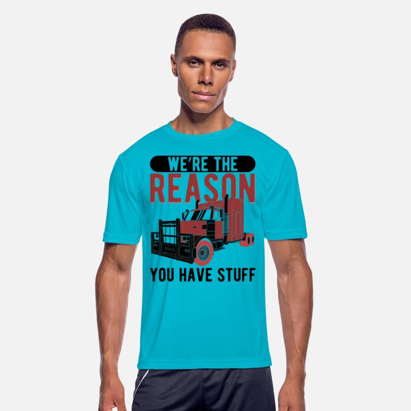 Trucker The Reason You Have Stuff Truck Driver