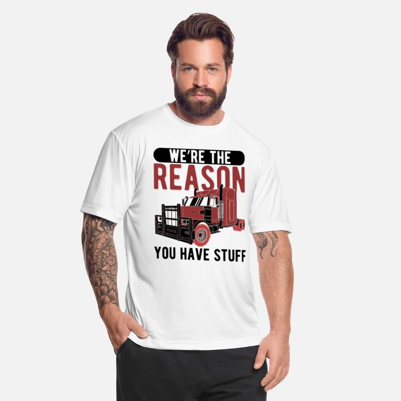 Trucker The Reason You Have Stuff Truck Driver
