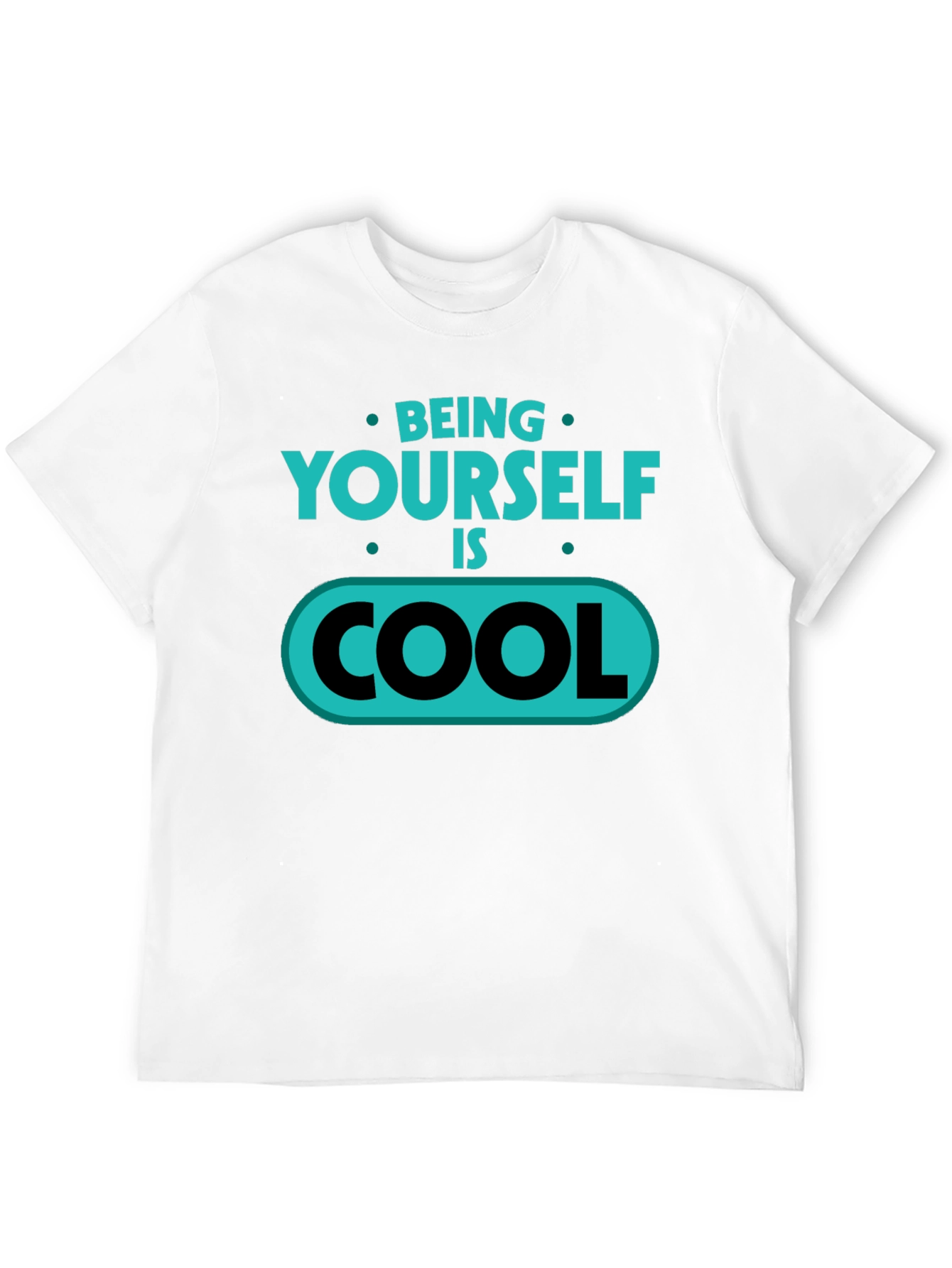 Be Yourself Cool T-Shirt