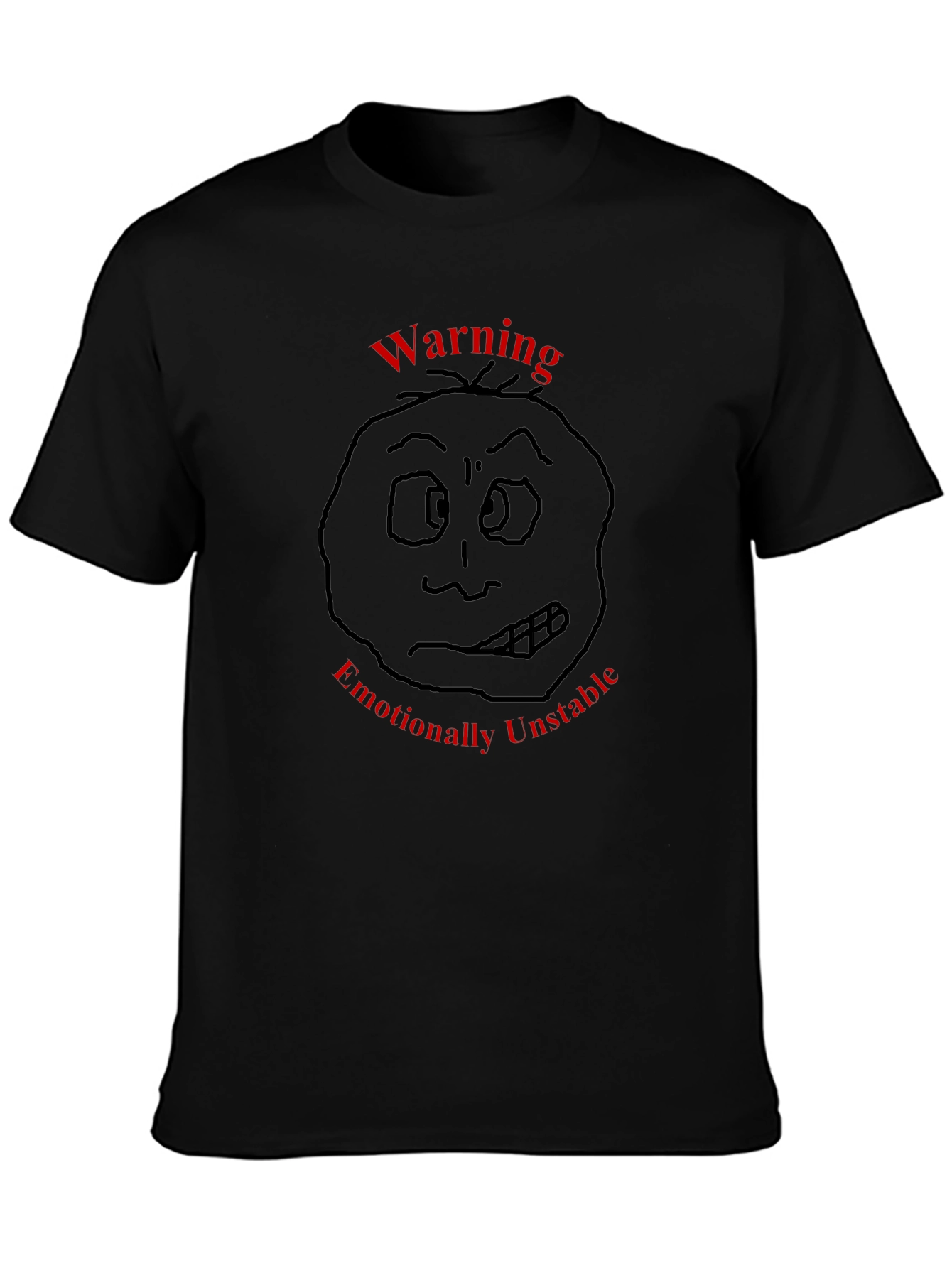 Warning: Emotionally Unstable Black T-Shirt