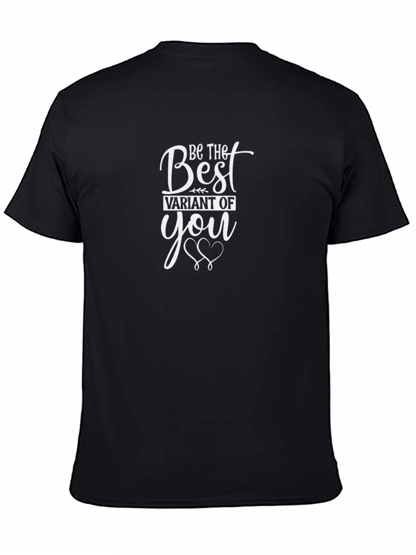 Be The Best Variant T-Shirt